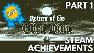 [STEAM] 100% All Achievements Gameplay: Return of the Obra Dinn [Part 1]