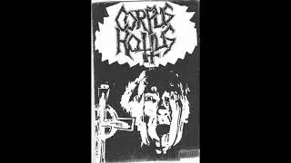 Corpus Rottus (US) Demo # 1. January 1991  (Restored & Mastered)