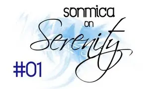 sonmica on Serenity - Ep 01 - Melon War