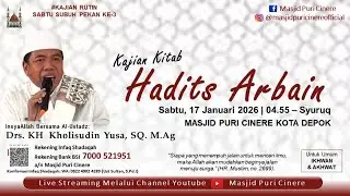 🔴[LIVE ] KAJIAN KITAB HADITS ARBAIN  | Bersama Al-Ustadz: KH. Drs. Kholisudin Yusa, SQ. M.Ag