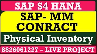 SAP MM S4 HANA CONTRACT PHYSICAL INVENTORY CREATION | ME31K | FOR LIVE TRAINING CALL 8826061227 |