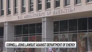 Cornell University joins litigation to challenge Department of Energy&rsquo;s cuts