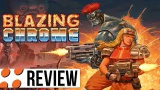 Blazing Chrome for PC Video Review