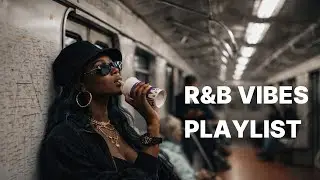 [playlist] Это конец для нас? Нет, я всё еще люблю тебя... R&B с первой ноты | Love on Repeat