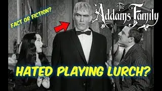 FACT OR FICTION?: Did Ted Cassidy Hate Playing LURCH?--