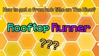 How to get a free hub title on the hive?┃Rooftop Runner