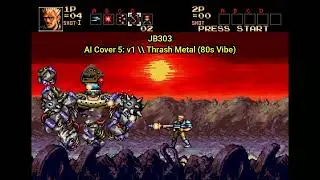 Contra: Hard Corps - JB303 [AI Cover 5: v1] \\ Thrash Metal (80s Vibe)