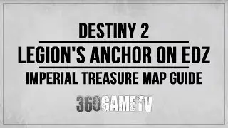 Destiny 2 Imperial Treasure Map Location - Legions Anchor on EDZ - Imperial Treasure Map Guide
