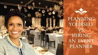 Planning Yourself vs. Hiring an Event Planner