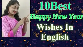 Happy New year wishes ,Top 10 different ways to wish Happy New year.