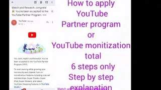 Apply to youtupe partner program step by step explanation