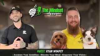 Building a Dog Training Franchise: Ryan Wimpey on Tip Top Canine's Success | Episode #137