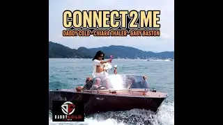Daddy Cold x Chiara Thaler x Baby Baston - Connect 2 me ( Official Video ) Prod by Cold Music