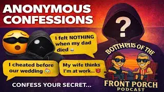 Anonymous Confessions: Tooth Pull Chaos + The Most DISTURBING Secrets We&rsquo;ve Ever Read