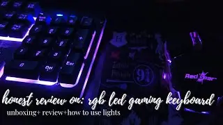 honest review on: Redgear Manta MT21 Gaming Keyboard and Gaming Mouse| unboxing + how to use lights