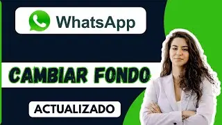 C&oacute;mo Cambiar el Fondo del Chat en WhatsApp ✅ (2025 ACTUALIZADO)
