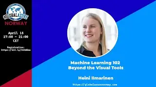 Machine Learning 102 - Beyond the Visual Tools - Heini Ilmarinen