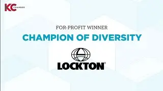 KC Chamber 2023 Champion of Diversity: Lockton Companies, LLC