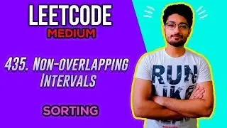 435. Non-overlapping Intervals | LEETCODE MEDIUM | SORTING