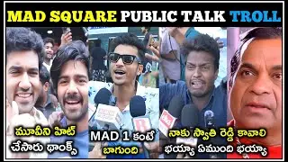 Mad Square Public Talk Troll | Mad Square Review | Mad 2 Review | Telugu Trolls | Mr. Massabbayi