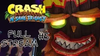 Crash Bandicoot N. Sane Trilogy - Full Stream #5