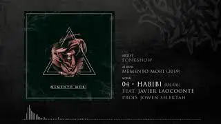 FONKSHOW - 04. Habibi ft. JAVIER LAOCOONTE (Prod. Jowen Selektah)