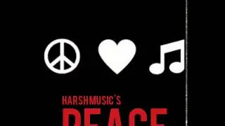 PEACE - HARSH MUSIC | BEAT TRACK | DESI HIP HOP | 2018 | CG 22 |