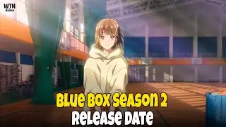 Blue Box Season 2: Release Date, Plot, and Official Updates