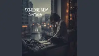 Someone New