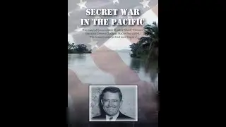 SECRET WAR  IN THE PACIFIC