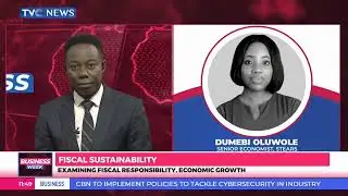 Examining Fiscal Responsibility, Economic Growth In Nigeria