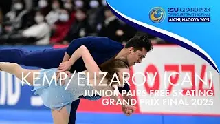 KEMP / ELIZAROV (CAN) | Junior Pairs Free Skating | Grand Prix Final 2025 | #JGPFigure