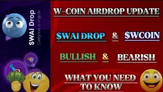 WCOIN Airdrop Update: $WAI & $WCOIN Launch| Bullish or Bearish Move? What You Need To Know.