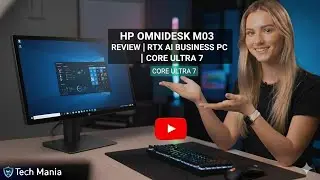 HP OmniDesk M03 Review | AI Business PC | Core Ultra 7 | Tech Mania