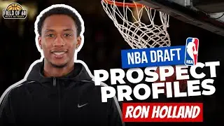 Ron Holland NBA Draft Scouting Report | Prospect Profile | FIELD OF 68