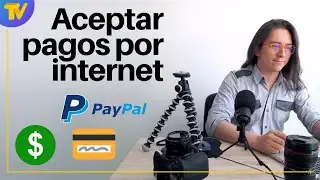 C&oacute;mo aceptar pagos por Internet  🔥💻  con o sin p&aacute;gina web