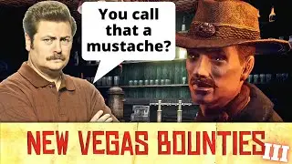 SQUIRRELLY BILL BLASIUS | Fallout New Vegas: Someguy Series - New Vegas Bounties III - Part 3