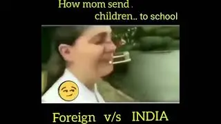 Foreigner mom sending school vs Indian mom sending school 🤣😂😂 // tetalis // #funnyschool