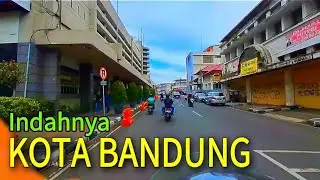 YANG BELUM PERNAH KE BANDUNG WAJIB NONTON VIDEO INI || KELILING KOTA BANDUNG