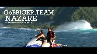 GoBIGGER TEAM - Nazaré - EP 8. Criados no tubo
