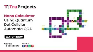 Nano Calculator Using Quantum Dot Cellular Automata QCA final year mini vlsi projects in hyderabad