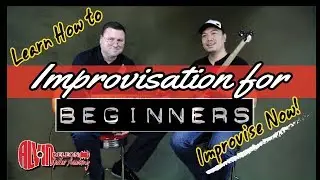 HOW TO IMPROVISE - IMPROVISATION FOR BEGINNERS - ADL GUITAR ACADEMY (2018)