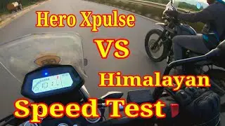Hero Xpulse 200 Vs Royal Enfield Himalayan | Who will Win? Top Speed Test