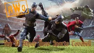 A.W.O. Top 10 Super Hero Sports Covers!!!