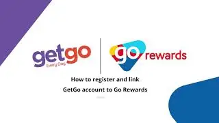 How-To Register and Link GetGo and Go Rewards