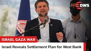 FULL PRESSER: Israeli Minister Smotrich Unveils New West Bank Settlement Plan | AH1B