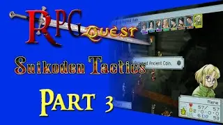 RPG Quest #509: Suikoden Tactics (PS2) Part 3
