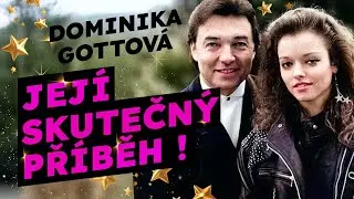 Dominika Gottová: Její skutečný příběh od dětství po současnost