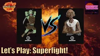 Let's play: Superfight!