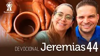 Jeremias 44 Devocional